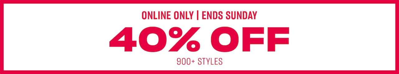 Online Only. Ends Sunday. 40% Off.