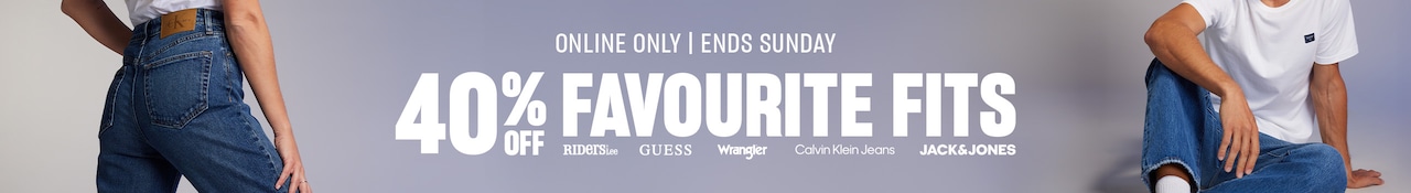 40% Off Favourite Fits. Online Only, Ends Sunday