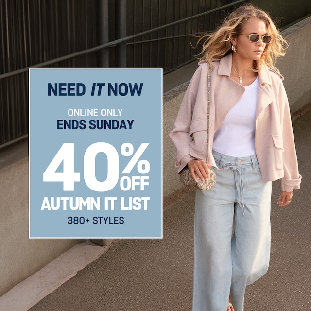 Online only, Ends Sunday. 40% off Autumn It List.