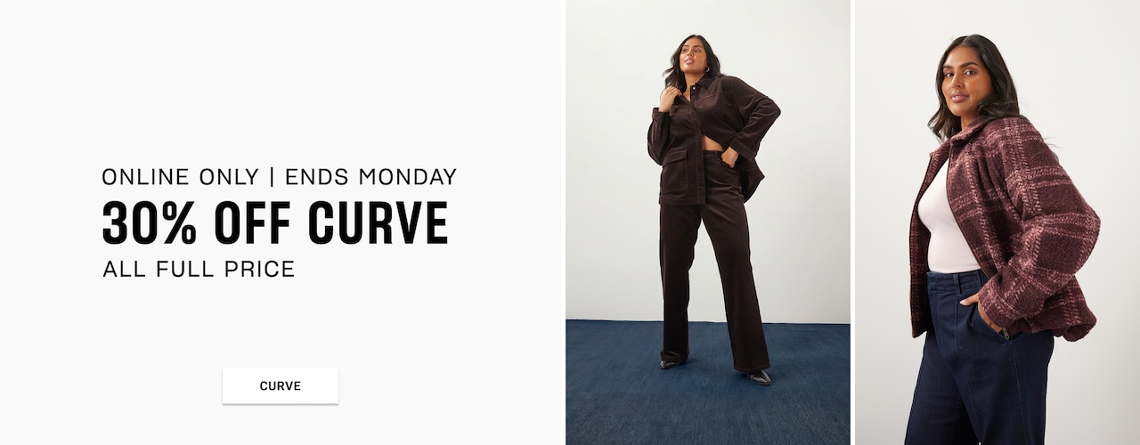 Online Only. Ends Monday. 30% Off Curve. All Full Price. Curve
