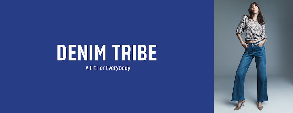 Denim Tribe. A fit for everybody.